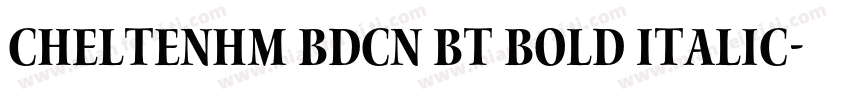 Cheltenhm BdCn BT Bold Italic字体转换